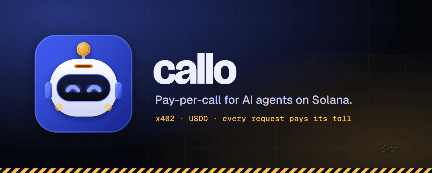 Callo: pay-per-call for AI agents on Solana